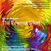 Geraldine Allen - Baluji Shrivastav - Timothy Walk - The Roaring Whirl (CD)