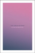 Walljar - Your Value - Muurdecoratie - Poster met lijst
