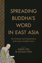 The Sheng Yen Series in Chinese Buddhist Studies - Spreading Buddha's Word in East Asia