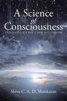 A Science of Consciousness