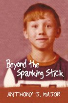 Beyond the Spanking Stick