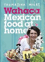 Wahaca - Mexican Food at Home