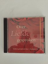 OVER LIEFDE GSPROKEN - LIEDEREN GEINSPIREERD DOOR 1 KOR 13.
