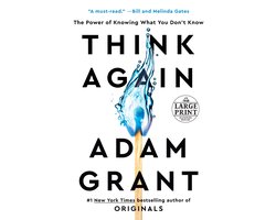 Think Again The Power of Knowing What You Don't Know Random House Large Print