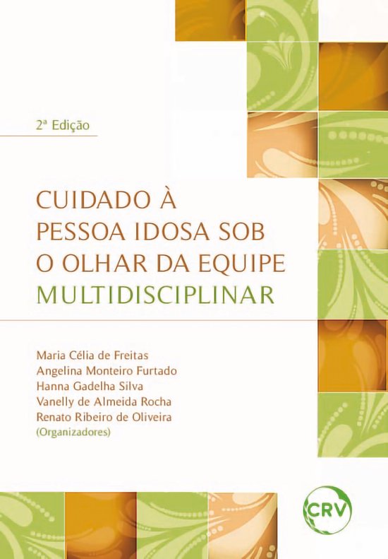 Cuidado à pessoa idosa sob o olhar da equipe multidisciplin ... - cover