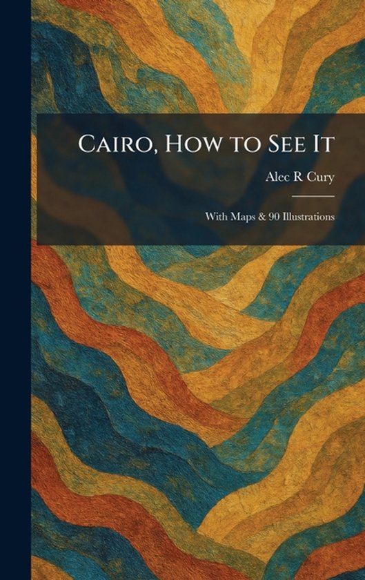 Cairo, How to See It - cover