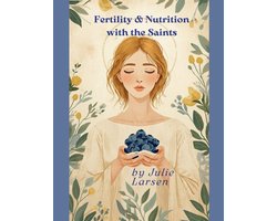 Fertility and Nutrition with the Saints