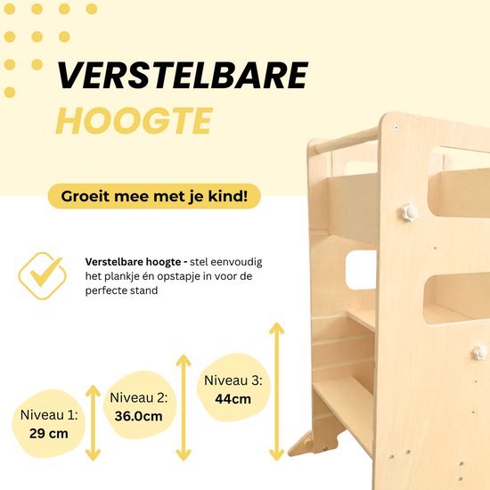 Houten leertoren met verstelbare hoogtes op drie niveaus: 29 cm, 36 cm en 44 cm.
