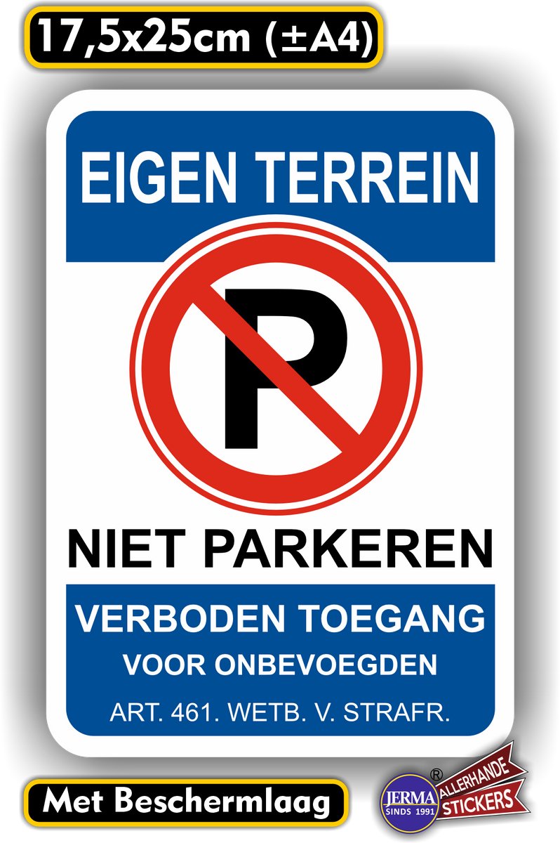 Jerma - Eigen Terrein niet parkeren - Sticker - 17.5 x 25 cm - Zelfklevend - Vinyl - krasbestendig