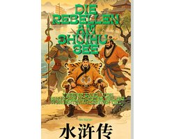 Die Rebellen am Shuihu-See 4 - Die Rebellen am Shuihu-See