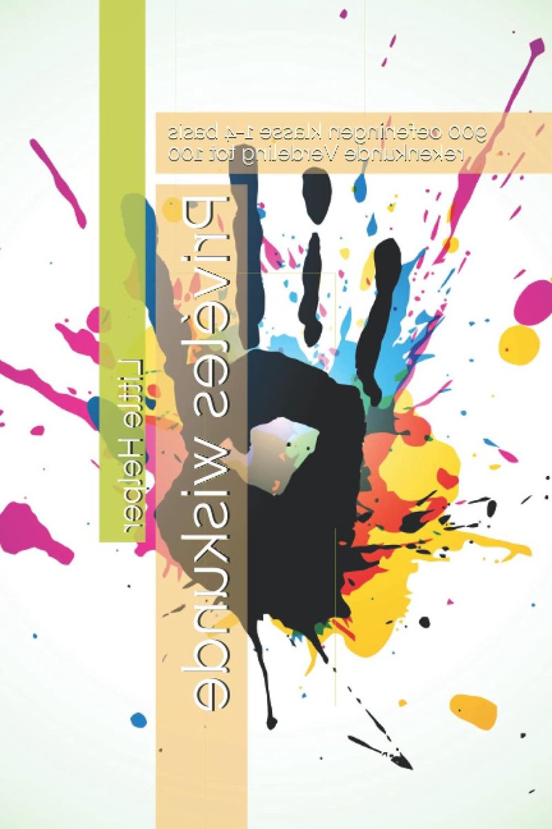 Wiskunde Werkboek - Rekenen Oefenen - Basisschool Leren - 900 Sommen - 25 Pagina's - Ontwerp