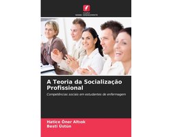 A Teoria da Socialização Profissional