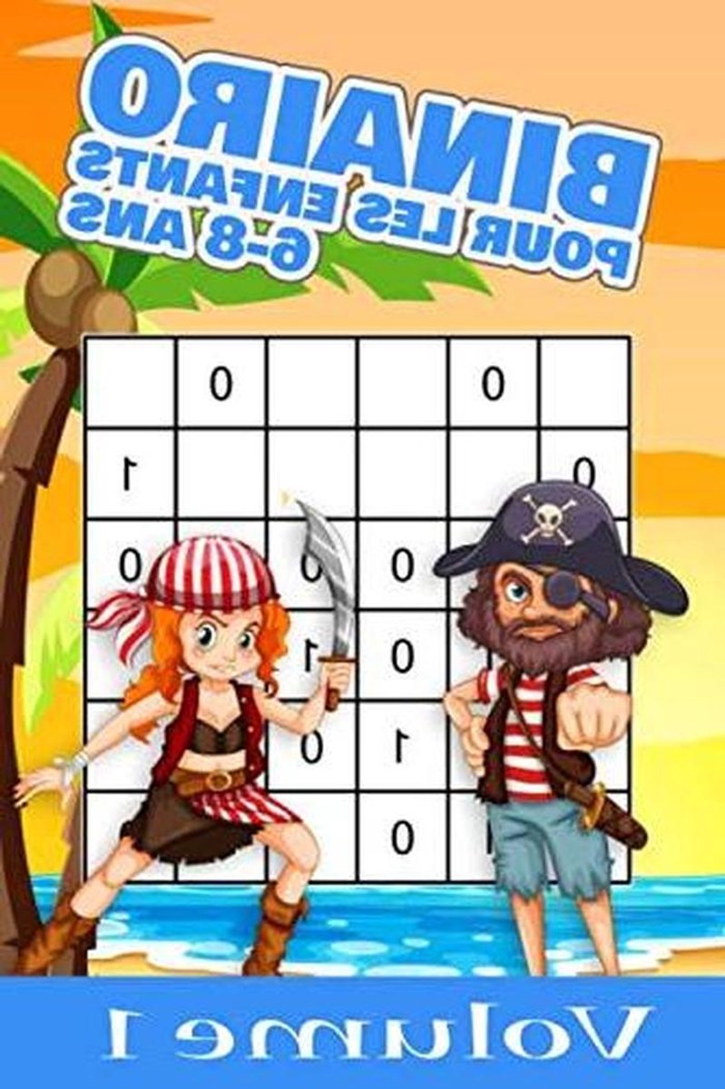 Logica Spel - Puzzelboek Kinderen - Hersenen Trainen - 200 Grilles - 6x6 en 8x8 - Piraten Thema
