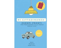 Italiano Test Preparazione Esami Cils B1- Manuale di Preparazione Esame B1 Cittadinanza