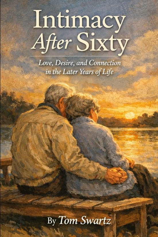 Senior Health Concerns- Intimacy After Sixty - cover