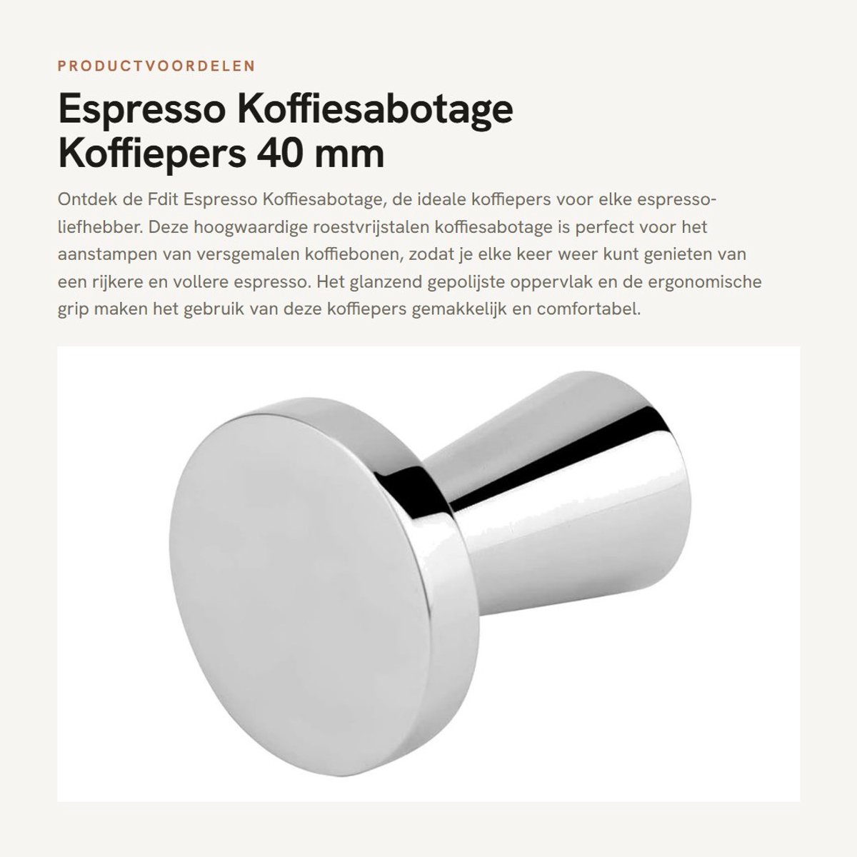 Dailygoods- Koffiesabotage Roestvrij Staal - Koffiebonenpers - Espresso Tamper - 40 mm - Glanzend Gepolijst - Duurzaam en Handzaam