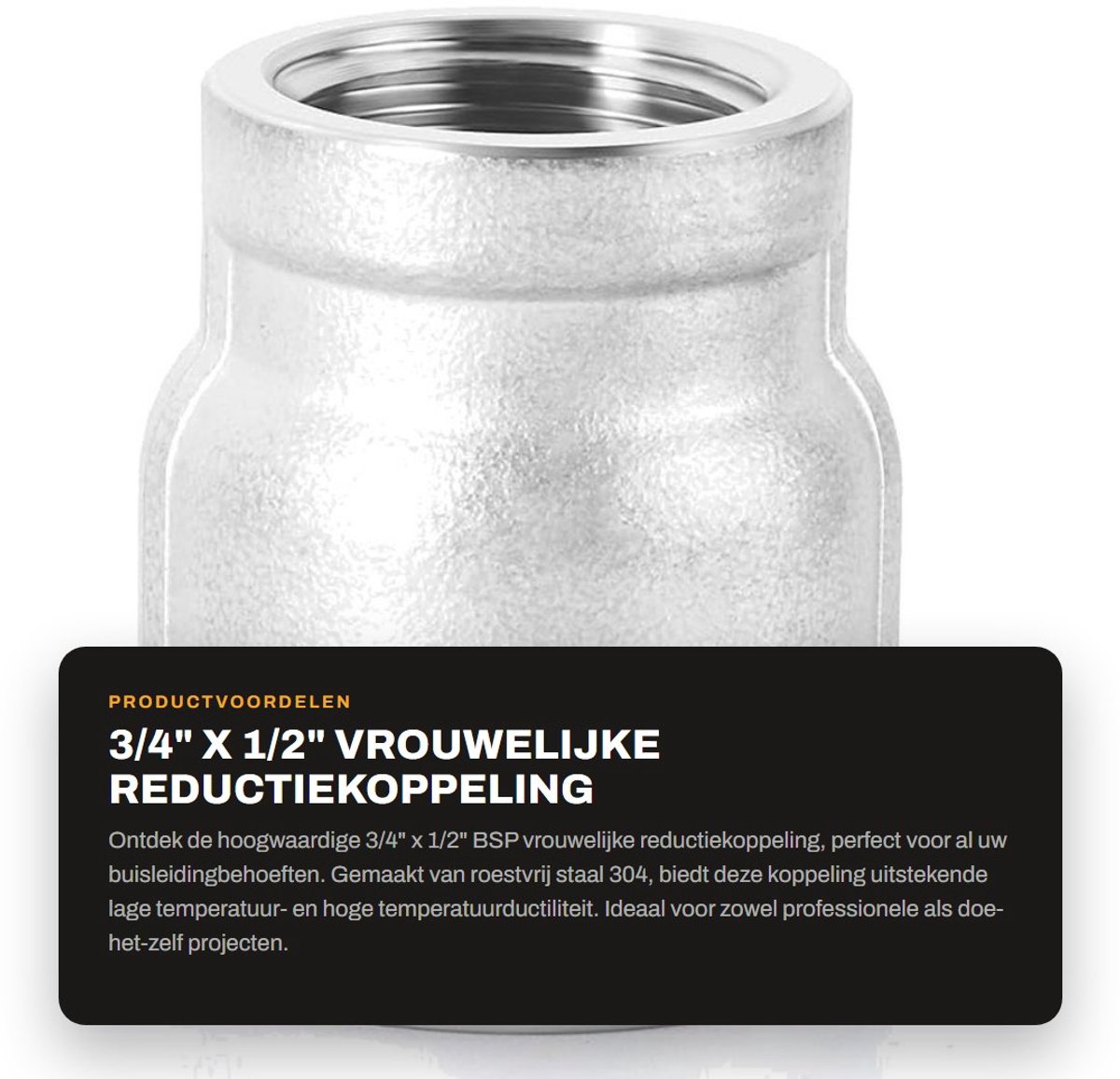 Dailygoods- Reductiekoppeling 3/4" x 1/2" BSP - Roestvrij Staal 304 - Vrouwelijke Fitting - Hoge Temperatuurductiliteit - Lage Magnetische Doorlaatbaarheid - Eenvoudige Montage - Buisfitting