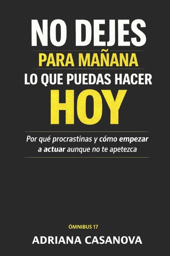 Deja de Posponer- No dejes para mañana lo que puedas hacer  ... - cover