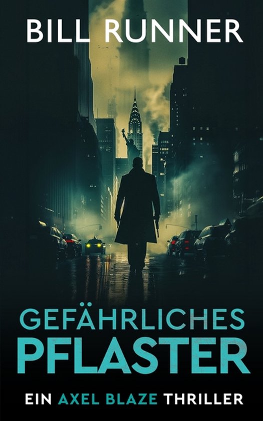 Axel Blaze Thrillers (German)- Gefährliches Pflaster - cover