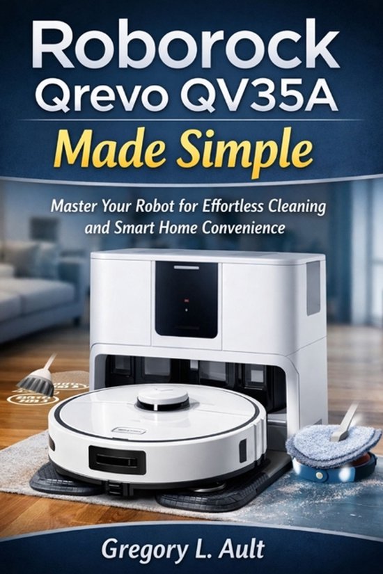 Gadget Mastery- Roborock Qrevo Qv35a Made Simple - cover