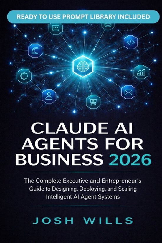 The Claude AI Advantage- 2026 Claude AI Agents for Business - cover