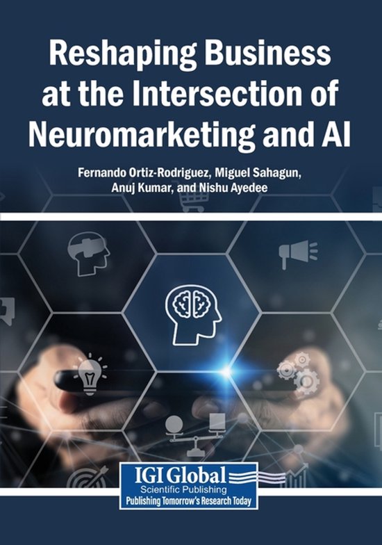Reshaping Business at the Intersection of Neuromarketing and ... - cover