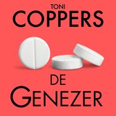 Boekomslag 'De Genezer' van Toni Coppers met drie witte pillen op rode achtergrond.