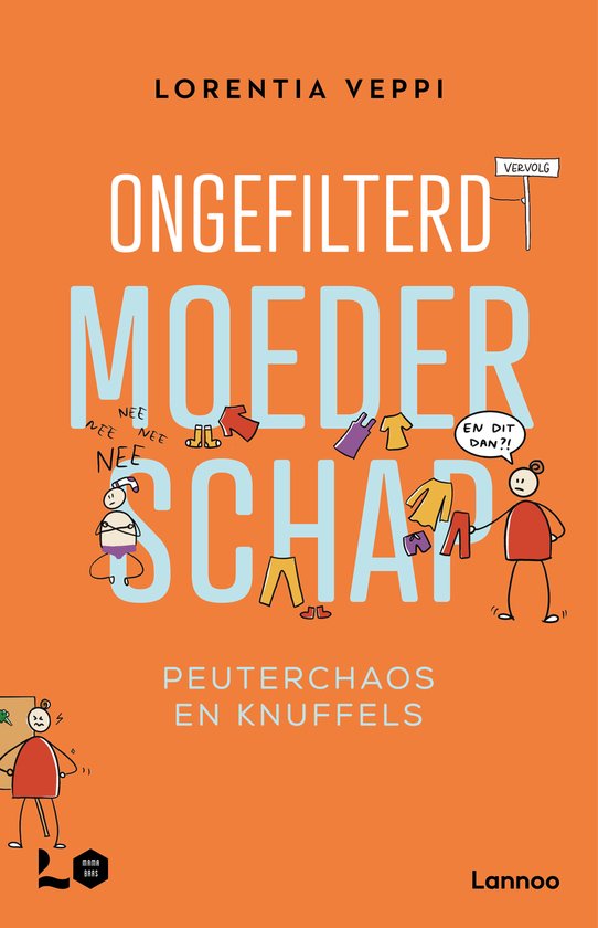 Ongefilterd moederschap: peuterchaos en knuffels - cover