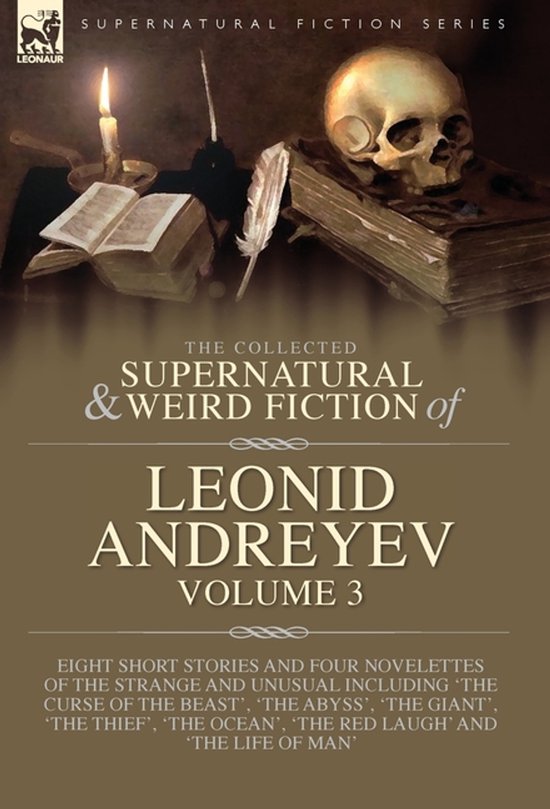 The Collected Supernatural and Weird Fiction of Leonid Andre ... - cover