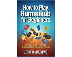 How to Play Rummikub for Beginners: Beginner-Friendly Rummikub Strategies to Help You Win More Games