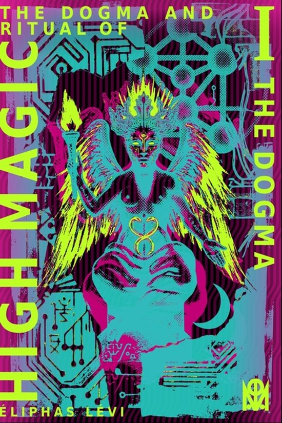 High Magic-The Dogma and Ritual of High Magic - cover