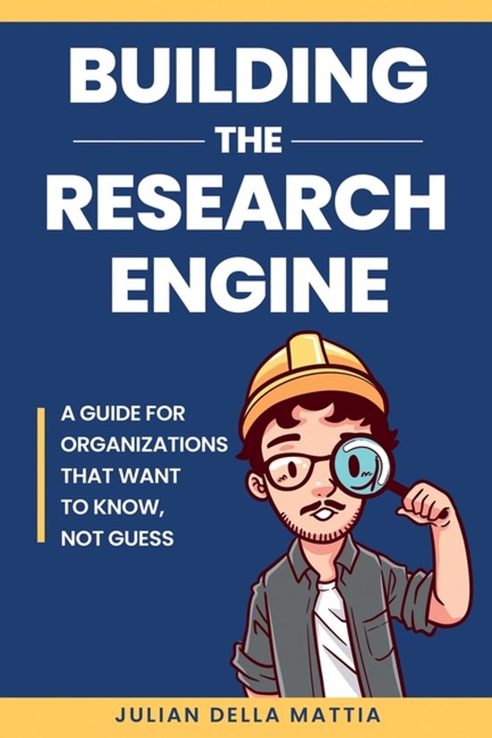 Boekomslag: "Building the Research Engine" met een illustratie van een persoon met een veiligheidshelm en vergrootglas.