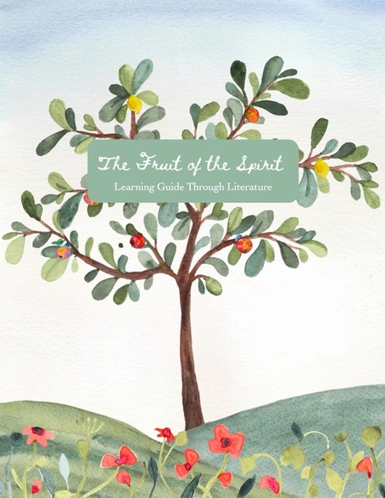 The Fruit of the Spirit Learning Guide Through Literature - cover