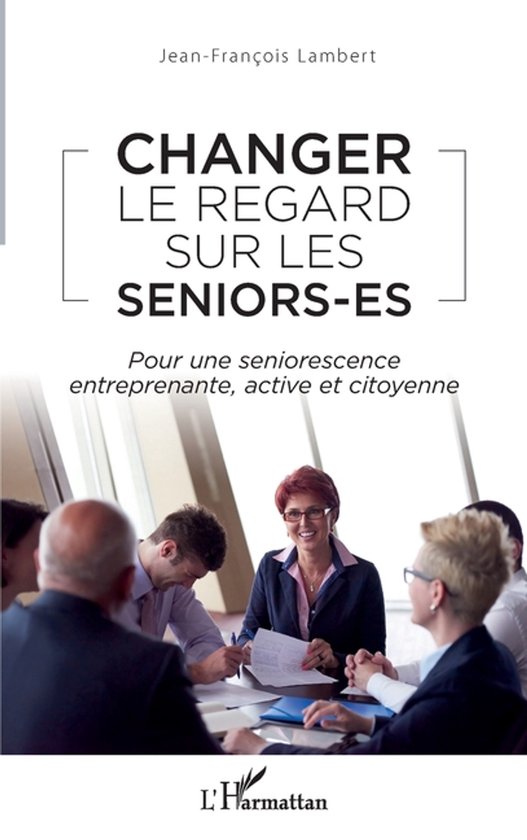 Changer le regard sur les seniors-es - cover