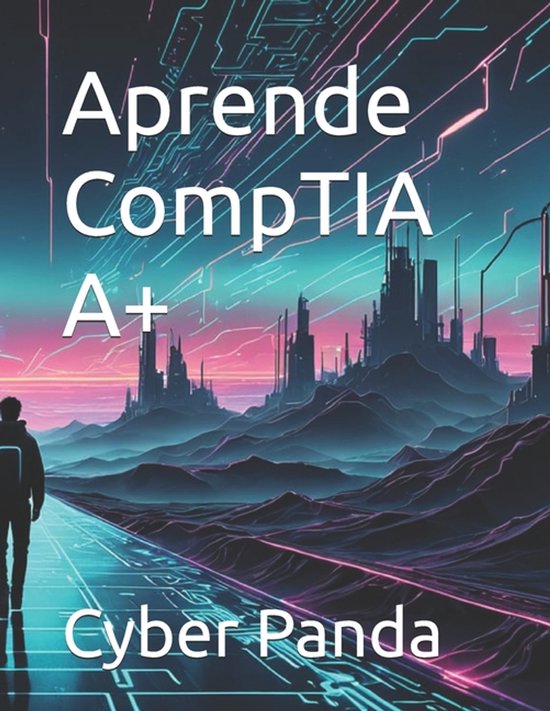 Ruta Certificada- Aprende CompTIA A+ - cover