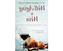Well-Aging & Wein - Longevity & Leichtigkeit - Zelfzorg en Vitaliteit - Natuurlijke Strategieën - 280 pagina's - Niet gespecificeerd