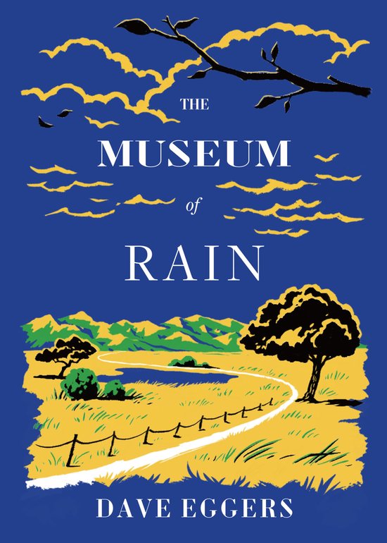 Boekomslag met de titel 'The Museum of Rain' en een afbeelding van een landschap met een weg, een boom, bergen en een tak met bladeren.