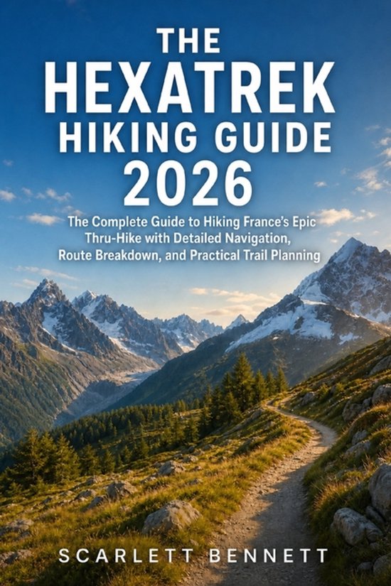 The Trailblazer's Hiking Adventure-The Hexatrek Hiking Guide ... - cover