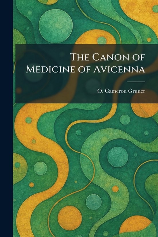 The Canon of Medicine of Avicenna - cover