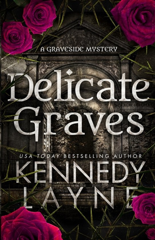 The Graveside Mysteries- Delicate Graves - cover