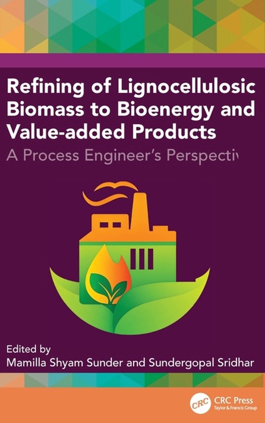Refining of Lignocellulosic Biomass to Bioenergy and Value-a ... - cover