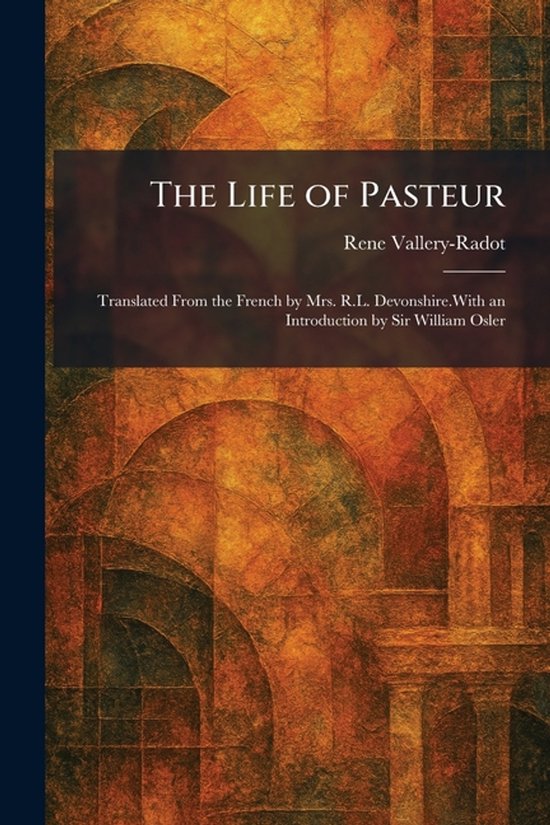 The Life of Pasteur - cover