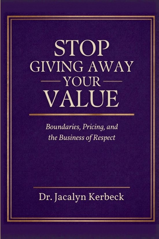 Stop Giving Away Your Value - cover