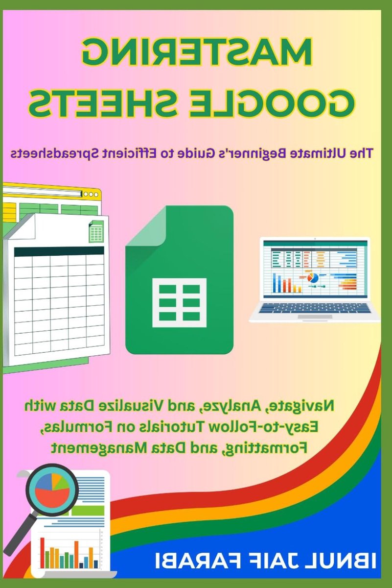 Google Sheets Gids - Spreadsheet Handleiding - Data Analyseren - Stapsgewijze Uitleg - 29 pagina's - Niet gespecificeerd