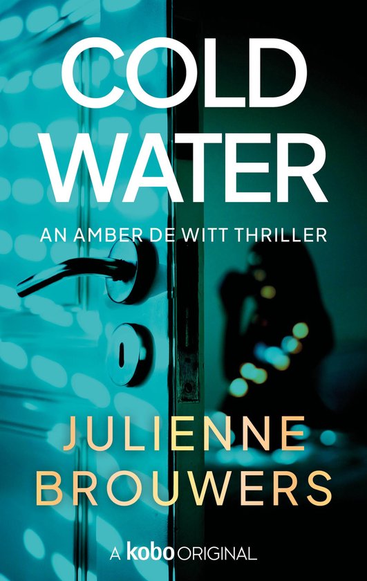 Detective Amber de Witt 1 - Cold Water