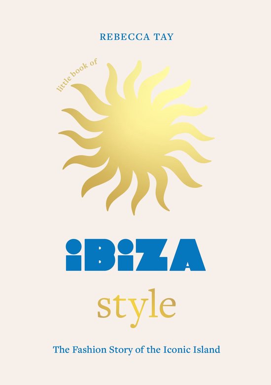 Fashion Destinations - Little Book of Ibiza Style