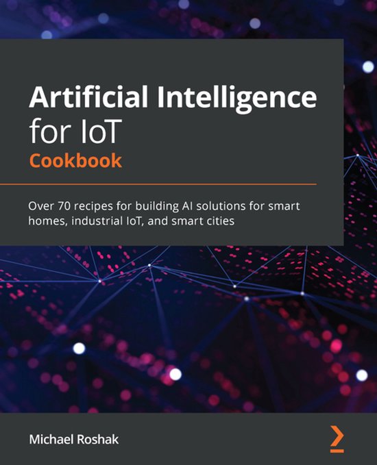 Artificial Intelligence for IoT Cookbook - cover