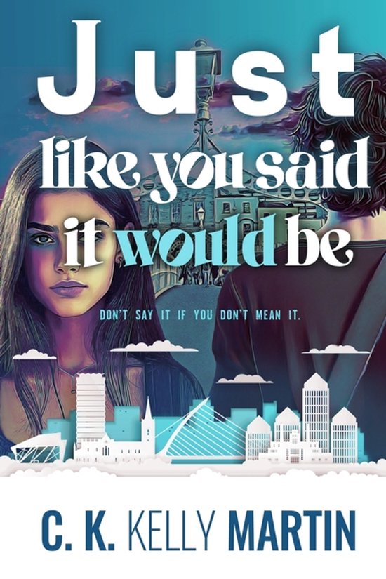 Just Like You Said It Would Be - cover