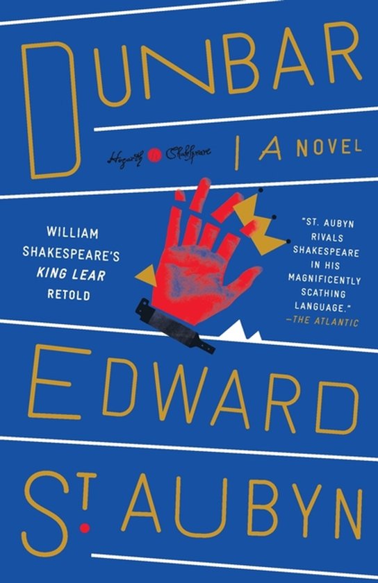 Boekomslag van 'Dunbar' door Edward St Aubyn. Blauw met gele letters en een rode hand met kroon.