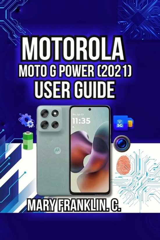 Motorola Phones User Guide 2026- Motorola Moto G Power (2021 ... - cover